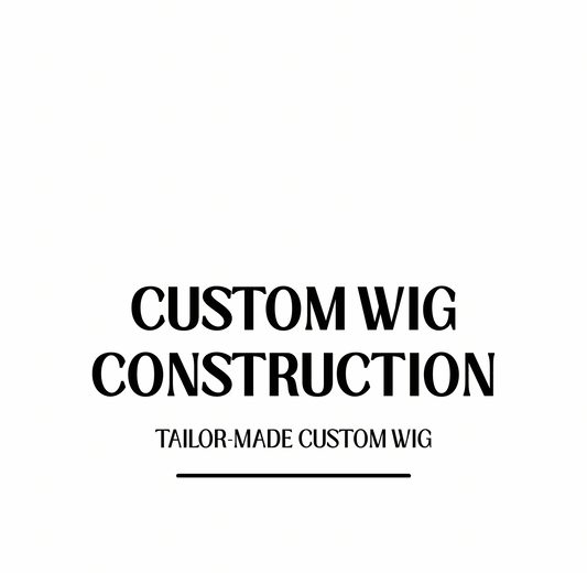 Custom Wig Construction